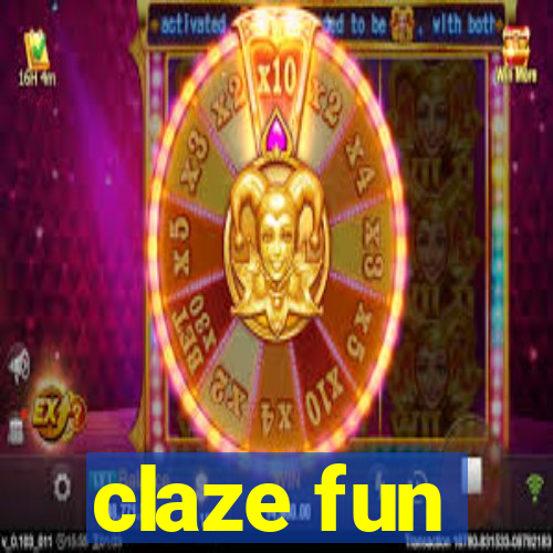 claze fun